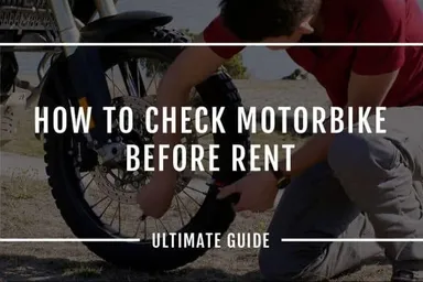 What to check before renting a Scooter or Motorbike?
